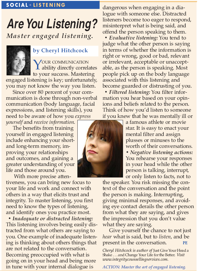 Article: Are you listening? Mastering Engaged Listening Written by Cheryl Hitchcock.